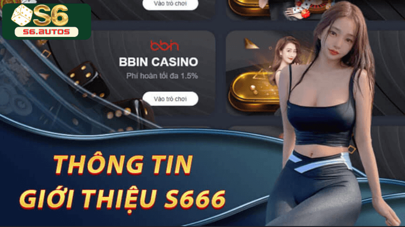 Giới thiệu nhà cái S6